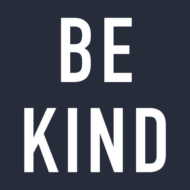 Be Kind by HawkinsStudio