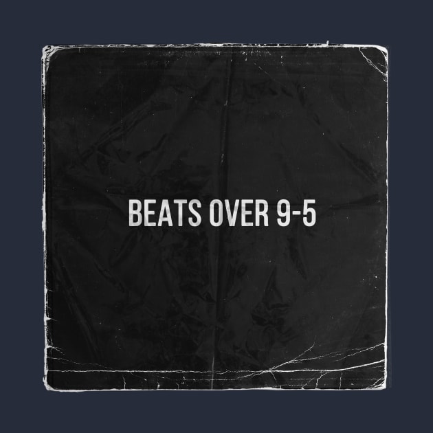 beats over 9-5 by PeterRaw