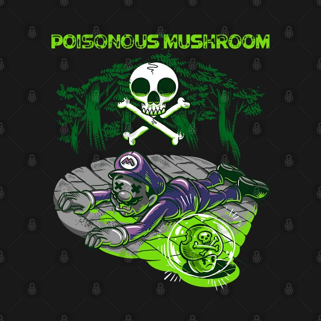 Poisonous Mushroom by Dark Planet Tees