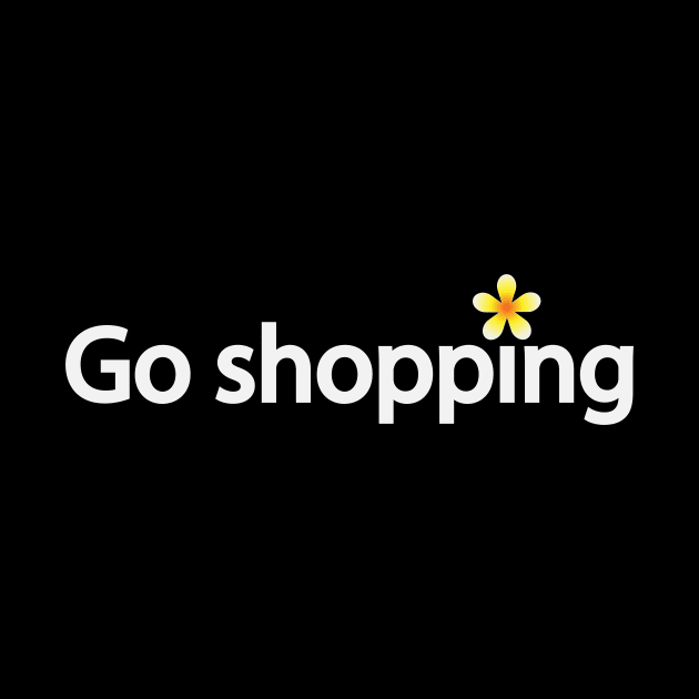 Go shopping fun design by BL4CK&WH1TE 