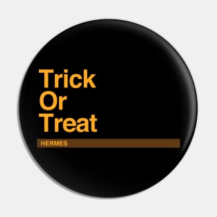 Hermes – Trick or Trick Pin