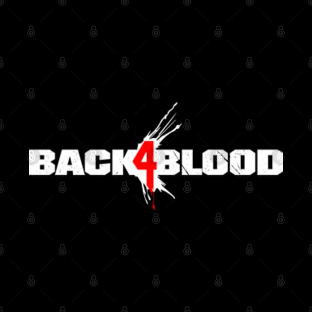 Back 4 Blood by Scud"