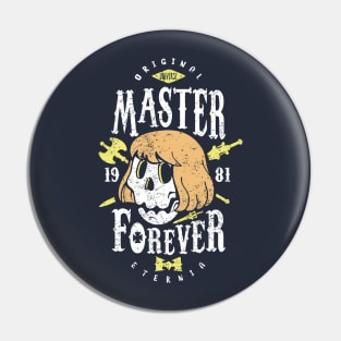 Good Master Forever Pin