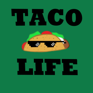 Taco Life T-Shirt