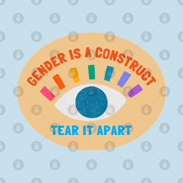 Gender is a Construct by Tiny Baker