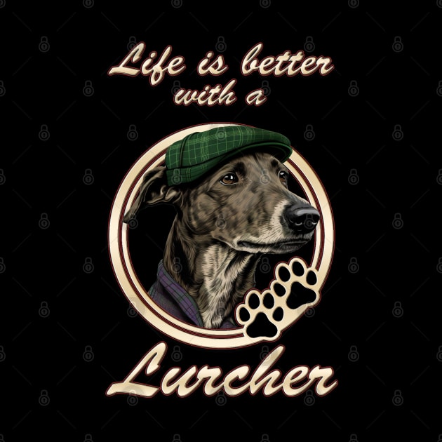 Life Is Better With A Lurcher by HellwoodOutfitters