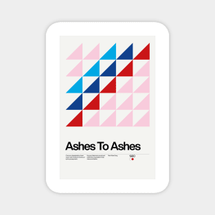 Ashes To Ashes Inspired Lyrics Design Magnet