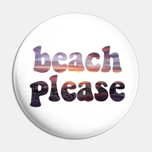 beach please #2 Pin