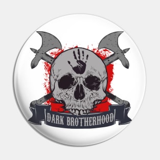 DARK BROTHERHOOD Pin