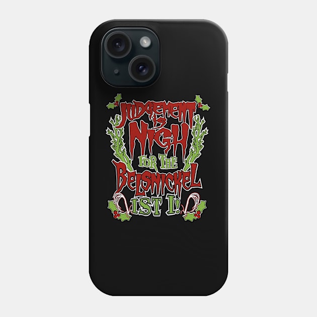 Belsnickel Judgement is Nigh Funny Christmas Gothic Horror Phone Case by graphicbombdesigns