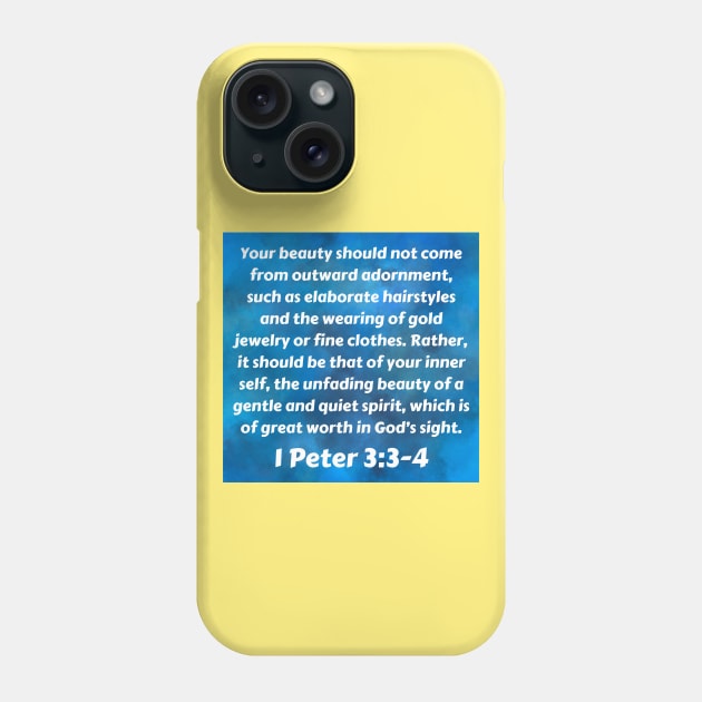 Bible Verse 1 Peter 3:3-4 Phone Case by Prayingwarrior