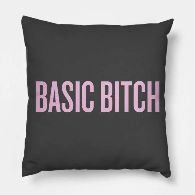 Basic Bitch Pillow by klg01