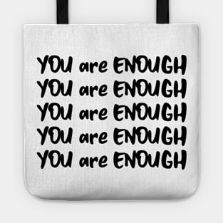 You Are Enough Inspirational Quote Tote