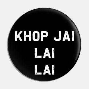 Khop Jai | Thank you Laotian meaning | Laos Thai gift Pin