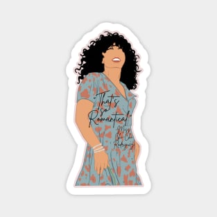 So Romantical! “Too Wong Foo, Thanks For Everything! Julie Newmar” movie quote Magnet