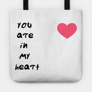 you are in my heart Tote