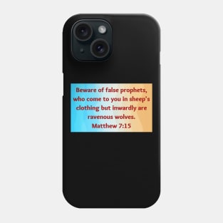 Bible Verse Matthew 7:15 Phone Case