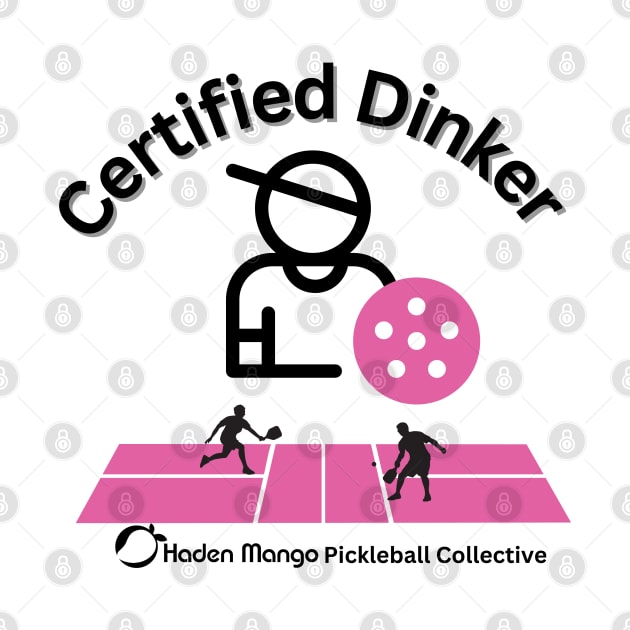 Dink Certified by Hayden Mango Collective 