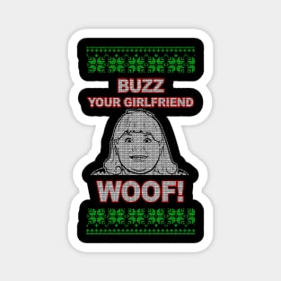 Buzz Your Girlfriend WOOF Magnet