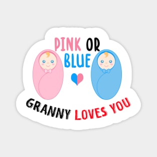 Pink or blue granny loves you Magnet