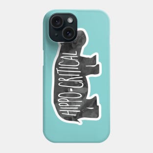 HIPPOcritical - Funny hippo Pun Phone Case