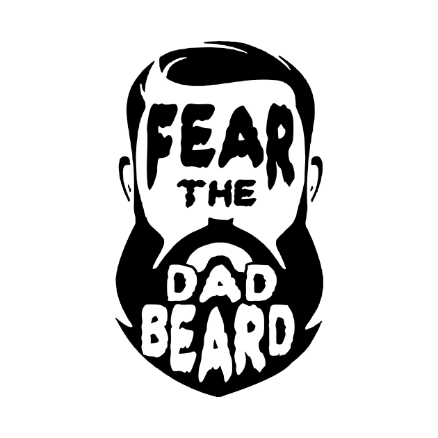 Fear the Dad Beard Gift for Fathers by HeyListen