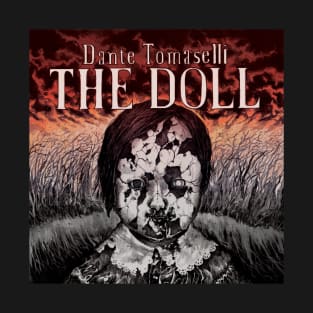 Dante Tomaselli's THE DOLL T-Shirt