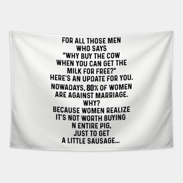 Just To Get A Little Sausage | Funny T Shirts Sayings | Funny T Shirts For Women | Cheap Funny T Shirts | Cool T Shirts Tapestry by Murder By Text