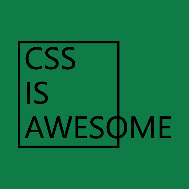 CSS IS AWESOME by PaletteDesigns