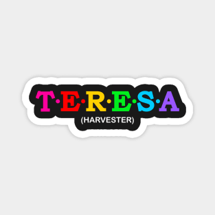 Teresa - Harvester. Magnet