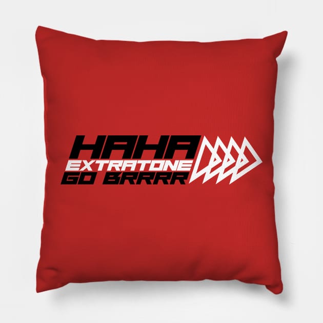 Haha Extratone Go Brrrr Pillow by MOULE