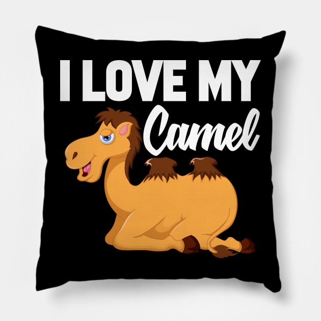 I Love My Camel Pillow by williamarmin