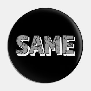 Same Pin