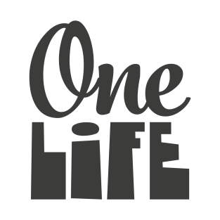 One Life T-Shirt