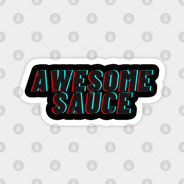 Awesome sauce! Magnet by Random Prints