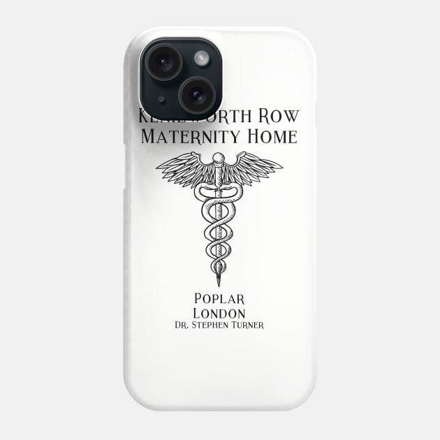 Call the Midwife Maternity Home Dr. Turner Phone Case by SonnyBoyDesigns