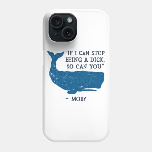 Funny Moby Dick Quote Phone Case