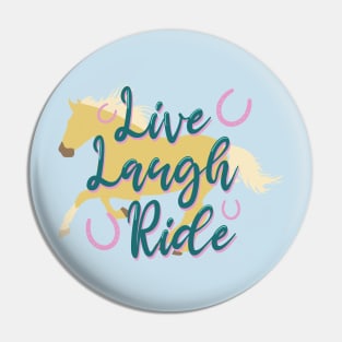 "Live Laugh Ride" Teal + Palomino Galloping Horse Silhouette Pin