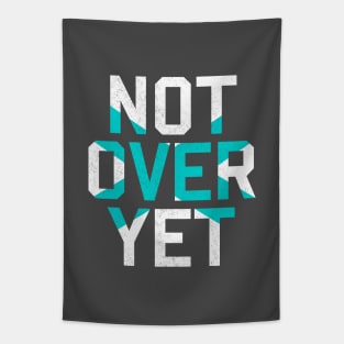 Not Yet Over - Teal Edition Tapestry