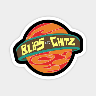 Blips and Chitz Magnet