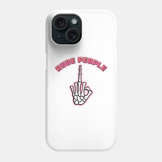 Fuck Rude People Pink Phone Case by Shawnsonart