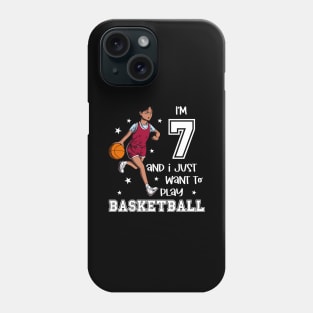 Girl plays basketball - I am 7 Phone Case