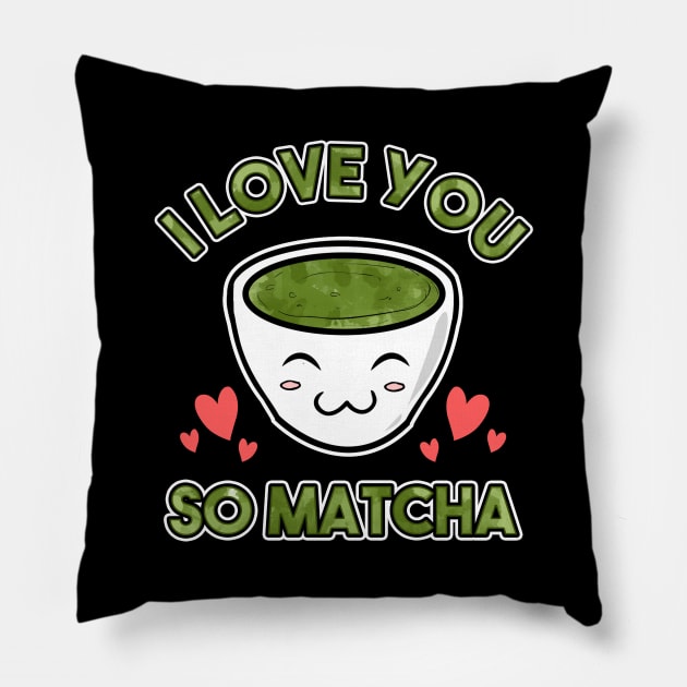 Cute & Adorable I Love You So Matcha Food Pun Pillow by theperfectpresents