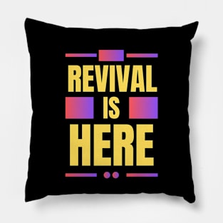 Revival Is Here | Christian Pillow