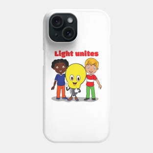 Light Unites Phone Case