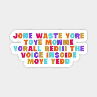 Jone Waste Yore Toye Monme Yorall Magnet