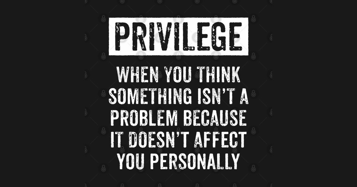 Privilege Explained - Civil Rights & Black History Month Gift ...