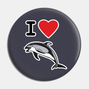 I Love Pacific White-sided Dolphins Pin