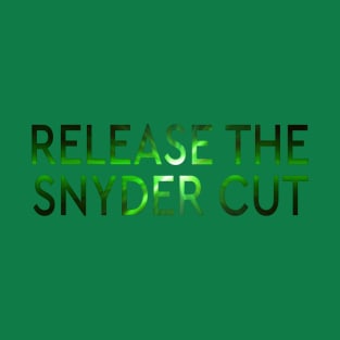 RELEASE THE SNYDER CUT - GREEN LANTERNS LIGHT TEXT T-Shirt