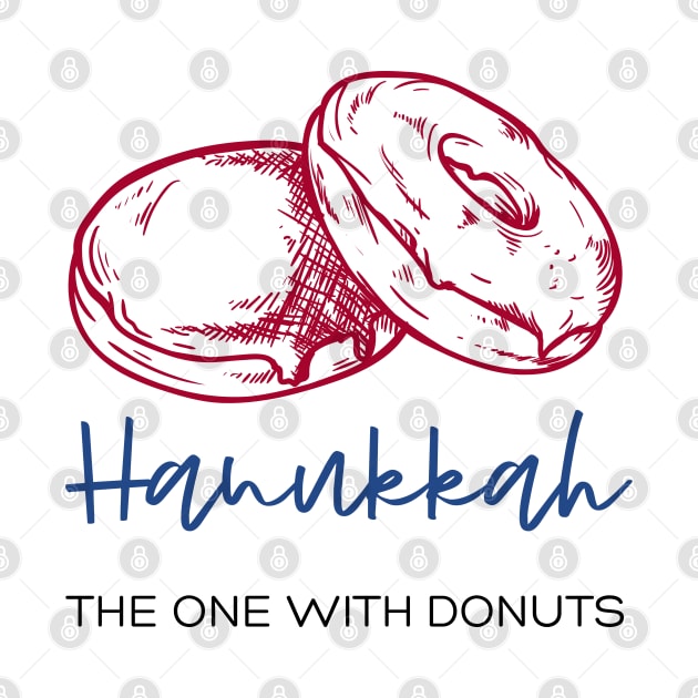 Hanukkah: The One With Donuts! Funny Jewish Gift by JMM Designs